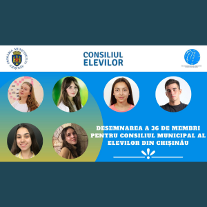 Au fost desemnați cei 36 de membri ai Consiliului Municipal al Elevilor din Chișinău (CME)