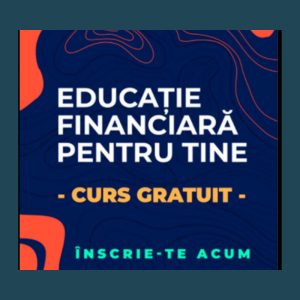 Educație financiară pentru tine