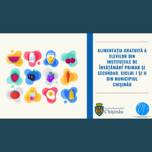 Alimentația gratuită a elevilor din instituțiile de învățământ primar și secundar, ciclul I și II din Municipiul Chișinău