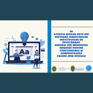 În atenția șefilor #DETS din sectoare, directorilor instituțiilor de învățământ general din municipiul Chișinău privind funcționarea și administrarea paginii-web oficiale