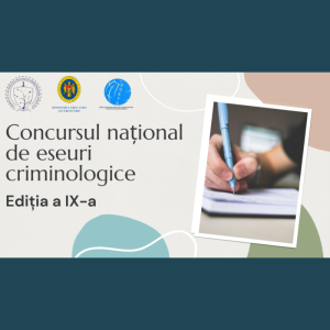 Concursul național de eseuri criminologice, ediția a IX-a