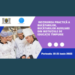Instruirea practică a bucătarilor auxiliari din instituțiile de educație timpurie