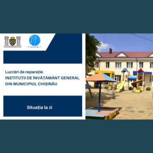 Lucrări de reparație INSTITUȚII DE ÎNVĂȚĂMÂNT GENERAL DIN MUNICIPIUL CHIȘINĂU