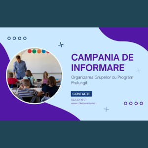 Campania de informare – organizarea Grupelor cu Program Prelungit în școlile municipiului Chișinău