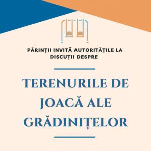 Discuție publică despre terenurile de joacă ale grădinițelor din mun. Chișinău