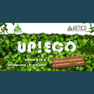Concursul Republican al proiectelor ecologice „UP!Eco”