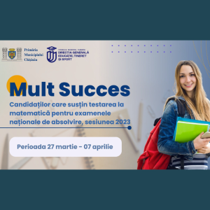 Mult succes! Candidaților care susțin testarea la matematică