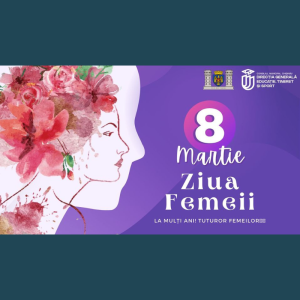 Mesajul de felicitare a șefului adjunct al DGETS cu prilejul Zilei Internaţionale a Femeii – 8 Martie